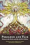 Cover of Perilous and Fair: Women in the Works and Life of J. R. R. Tolkien