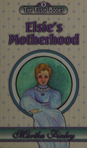Cover of Elsie's motherhood