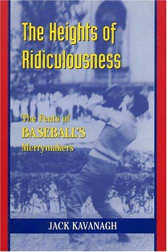 Cover of The heights of ridiculousness