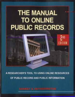 Cover of The Manual to Online Public Records
Manual to Online Public Records The Researchers Tool to