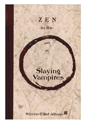 Cover of Zen in the art of Slaying Vampires