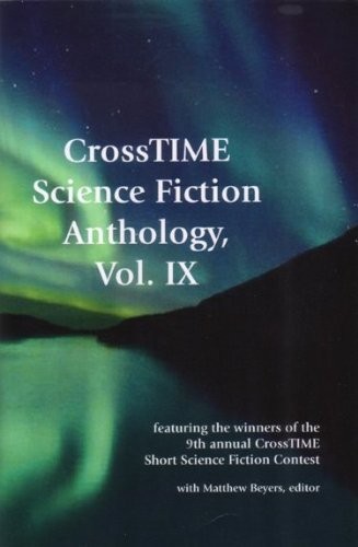 Cover of CrossTIME Science Fiction Anthology, Vol. IX