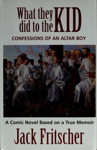 Cover of What they did to the kid