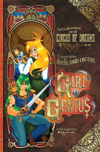 Cover of Girl Genius, Volume 4: Agatha Heterodyne and the Circus of Dreams