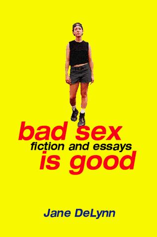 Cover of Bad sex is good