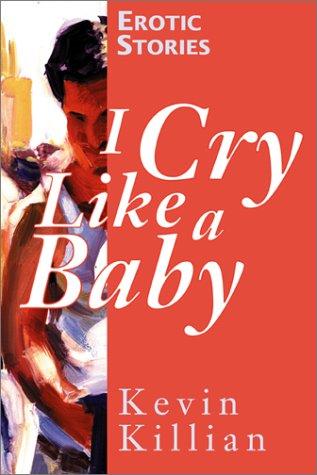 Cover of I cry like a baby