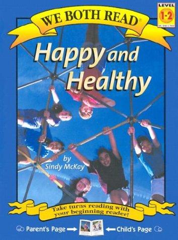 Cover of Happy and Healthy (We Both Read)