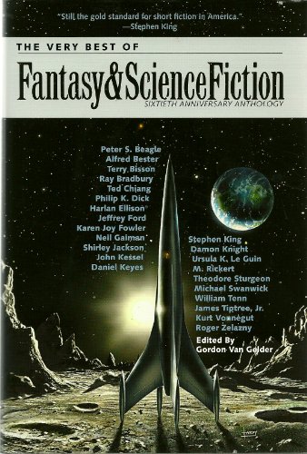 Cover of Very Best of Fantasy & Science Fiction, 60th Anniversary Anthology, The