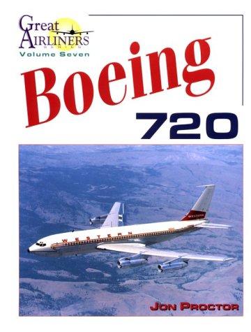 Cover of Boeing 720 (Great Airliners Series, Vol. 7)