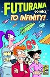 Cover of Futurama Comics to Infinity!