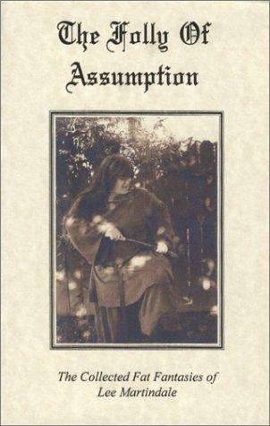 Cover of The Folly Of Assumption