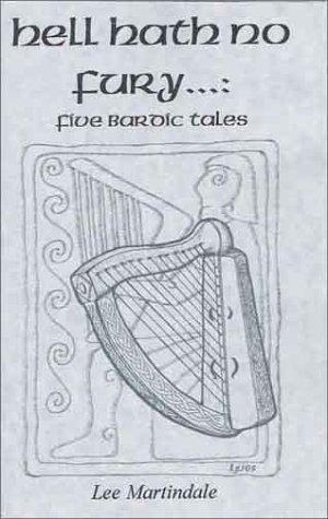 Cover of Hell Hath No Fury... Five Bardic Tales