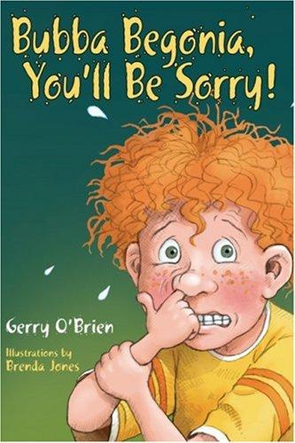 Cover of Bubba Begonia, You'll Be Sorry