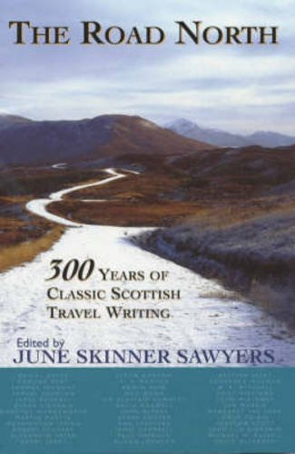 Cover of The Road North: 300 Years of Classic Scottish Travel Writing