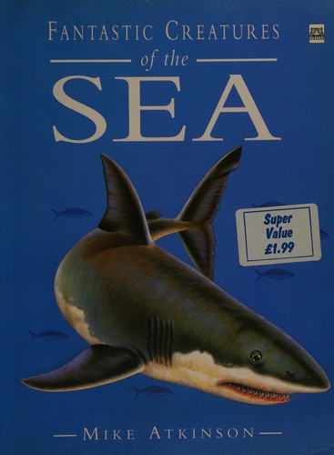 Cover of Fantastic Creatures of the Sea