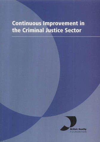 Cover of Continuous improvement in the criminal justice sector