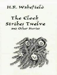 Cover of The Clock Strikes Twelve and Other Stories