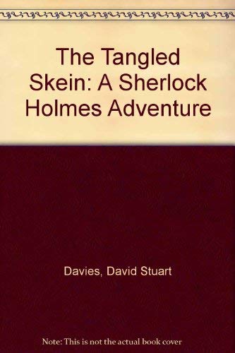 Cover of The Tangled Skein: A Sherlock Holmes Adventure