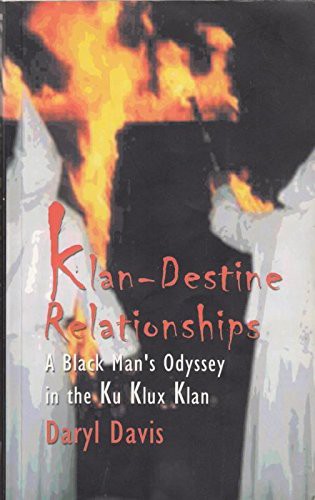 Cover of Klandestine Relationships : A Black Man's Odyssey in the Klu Klux Klan