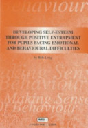 Cover of Developing Self-Esteem Through Positive Entrapment for Pupils Facing Emotional and Behavioural Difficulties