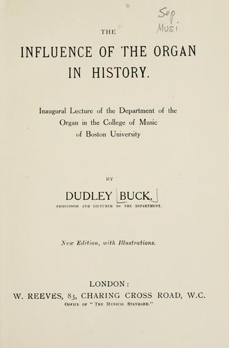 Cover of The influence of the organ in history