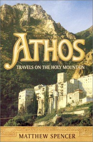Cover of Athos, travels on the holy mountain