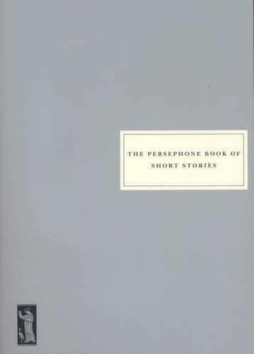 Cover of The Persephone Book of Short Stories