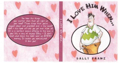 Cover of I Love Him When...