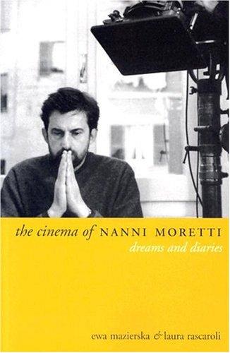 Cover of CINEMA OF NANNI MORETTI: DREAMS AND DIARIES