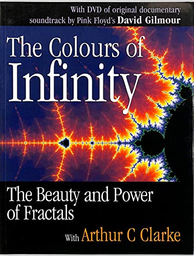 Cover of The Colours of Infinity: The Beauty, and Power of Fractals