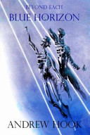 Cover of Beyond Each Blue Horizon