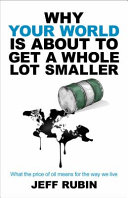 Cover of Why Your World is about to Get a Whole Lot Smaller
