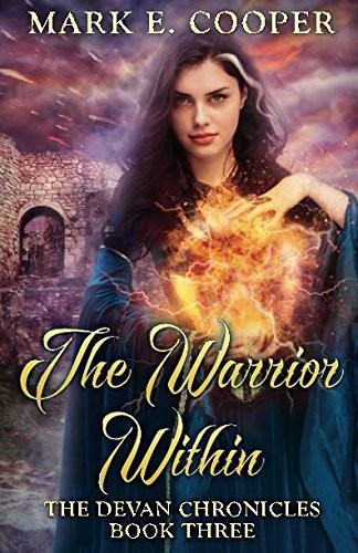 Cover of The Warrior Within: Devan Chronicles Part 3 (Volume 3)