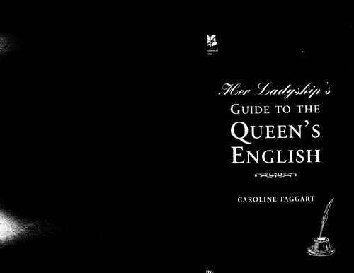 Cover of Her ladyship's guide to the Queen's English