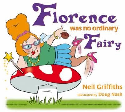 Cover of Florence Was No Ordinary Fairy