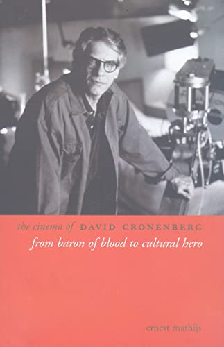Cover of The Cinema of David Cronenberg: From Baron of Blood to Cultural Hero