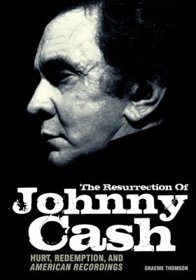 Cover of The Resurrection of Johnny Cash