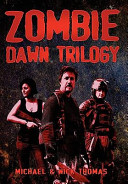 Cover of Zombie Dawn Trilogy: Illustrated Collector's Edition