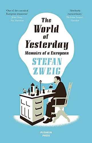 Cover of The World of Yesterday: Memoirs of a European
