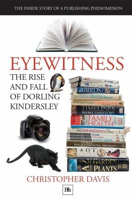 Cover of Eyewitness The Rise And Fall Of Dorling Kindersley