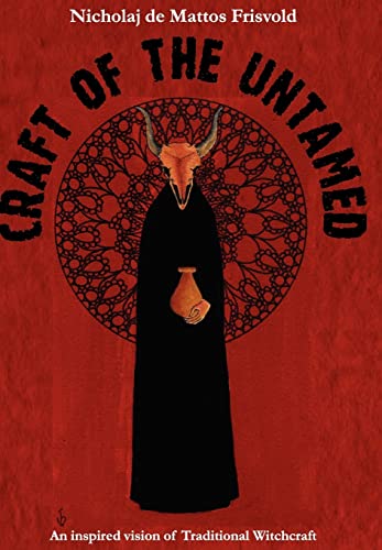 Cover of Craft of the Untamed: An Inspired Vision of Traditional Witchcraft
