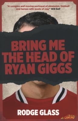 Cover of Bring Me The Head Of Ryan Giggs
