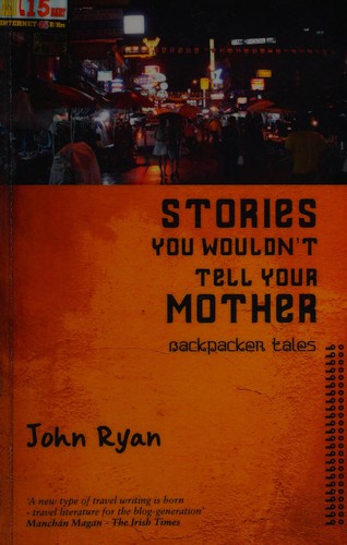 Cover of Stories you wouldn't tell your mother