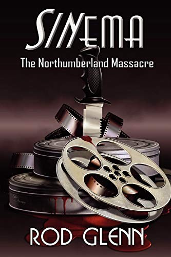 Cover of Sinema: The Northumberland Massacre