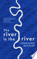 Cover of The River is The River