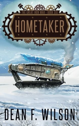Cover of Hometaker (The Great Iron War, Book 6)