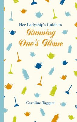 Cover of Her Ladyship's Guide to Running One's Home