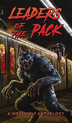 Cover of Leaders of the Pack: A Werewolf Anthology