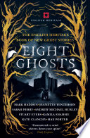 Cover of Eight Ghosts: The English Heritage Book of New Ghost Stories