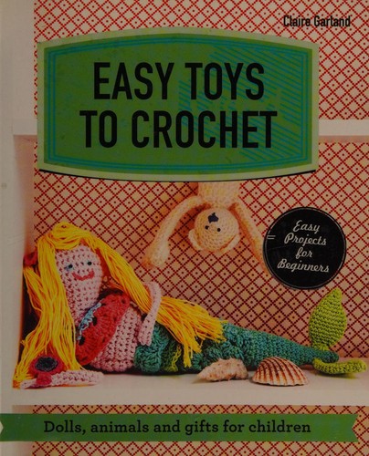 Cover of Easy toys to crochet